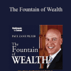 Paul Zane Pilzer - The Fountain of Wealth