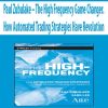 Paul Zubulake – The High Frequency Game Changer. How Automated Trading Strategies Have Revolution