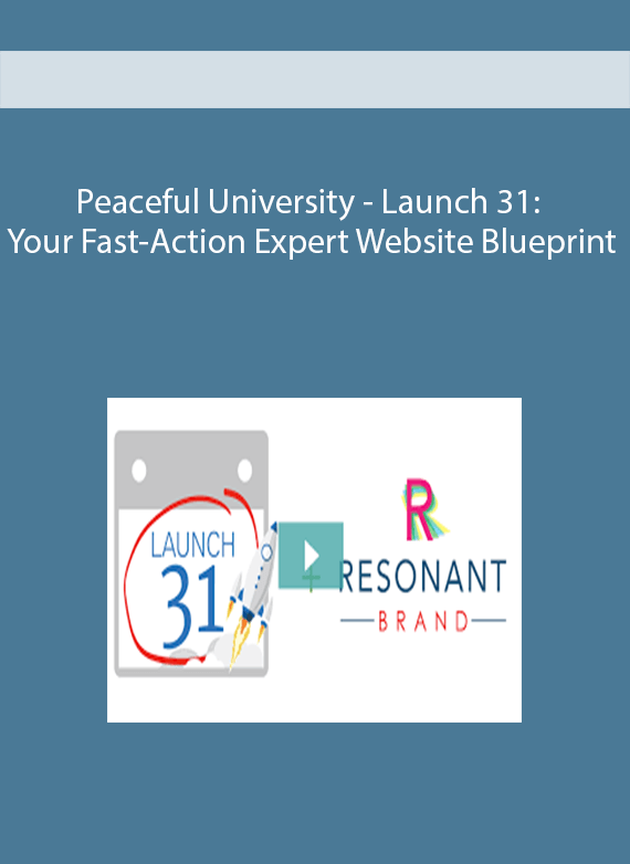 Peaceful University - Launch 31: Your Fast-Action Expert Website Blueprint