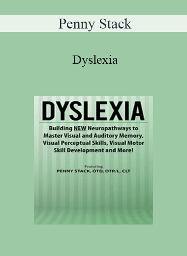 Penny Stack - Dyslexia: Building NEW Neuropathways to Master Visual and Auditory Memory