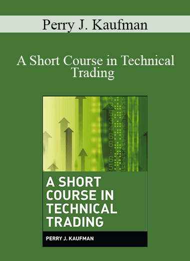 Perry J. Kaufman - A Short Course in Technical Trading