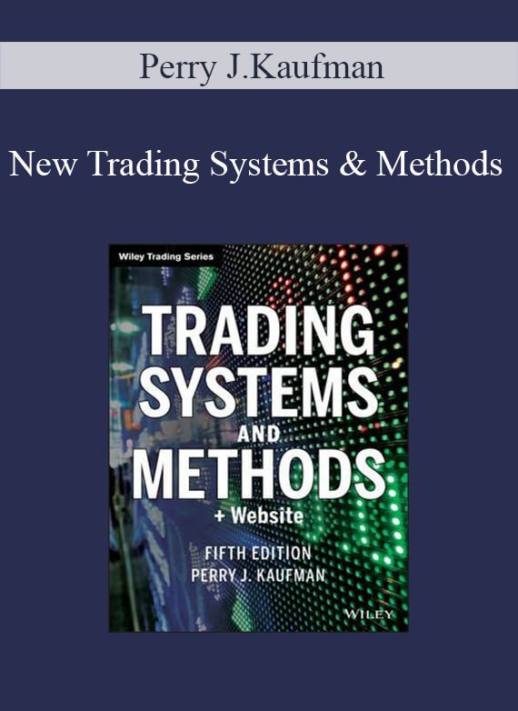 Perry J.Kaufman – New Trading Systems & Methods