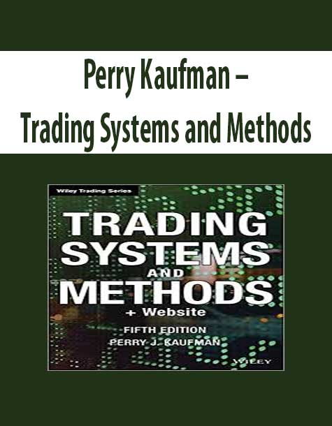 Perry Kaufman – Trading Systems and Methods