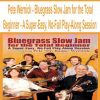 [Pre-Order] Pete Wernick - Bluegrass Slow Jam for the Total Beginner - A Super-Easy