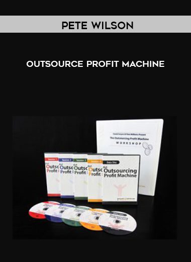 Pete Wilson - Outsource Profit Machine