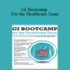 Peter Buch - GI Bootcamp For the Healthcare Team