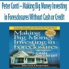 Peter Conti – Making Big Money Investing in Foresclosures Without Cash or Credit