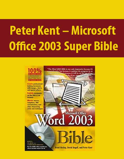 Peter Kent – Microsoft Office 2003 Super Bible