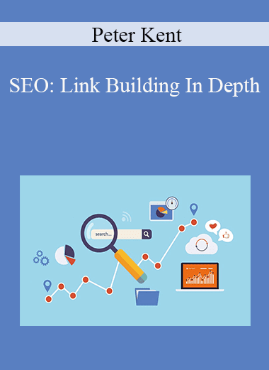 Peter Kent - SEO: Link Building In Depth