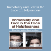 Peter Levine - Immobility and Fear in the Face of Helplessness: The Somatic Connection