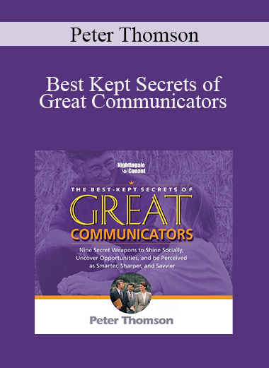 Peter Thomson - Best Kept Secrets of Great Communicators