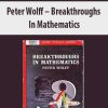 Peter Wolff – Breakthroughs In Mathematics