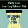 Philip Best – Investing Value at Risk