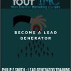 Philip F Smith - Lead Generator Training