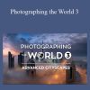 Photographing the World 3