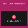 PluralSight – Path – Linux Fundamentals