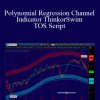 [Download Now] Polynomial Regression Channel Indicator ThinkorSwim TOS Script