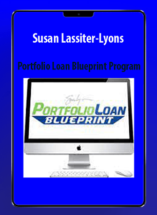 [Download Now] Susan Lassiter-Lyons - Portfolio Loan Blueprint Program