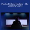 Practical Ethical Hacking – The Complete Course