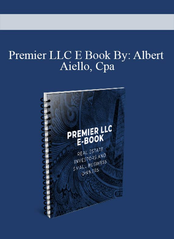 [Download Now] Premier LLC E Book By: Albert Aiello