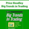 Price Headley – Big Trends in Trading