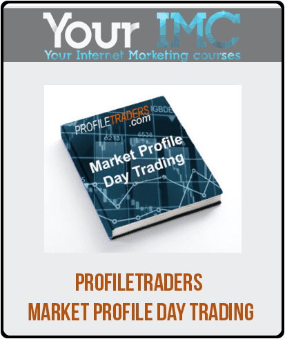 [Download Now] Profiletraders - Market Profile Day Trading