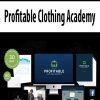 [Download Now] Profitable Clothing Academy