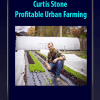 [Download Now] Curtis Stone - Profitable Urban Farming