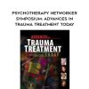 [Download Now] Psychotherapy Networker Symposium: Advances in Trauma Treatment Today – Don Meichenbaum