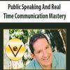 Public Speaking And Real Time Communication Mastery