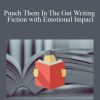 [Download Now] Punch Them In The Gut Writing Fiction with Emotional Impact