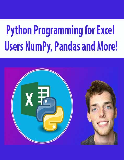 Python Programming for Excel Users NumPy; Pandas and More!