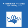 Quan Luong - Common Pain Procedures - Quan Luong