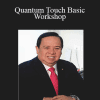 Quantum Touch Basic Workshop - Richard Gordon