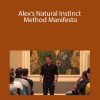 RSD - Alex’s Natural Instinct Method Manifesto