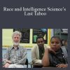 Race and Intelligence Science’s Last Taboo