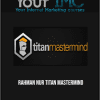 Rahman Nur - Titan Mastermind