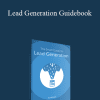 Ralph Ruckman & Ryan Gray - Lead Generation Guidebook