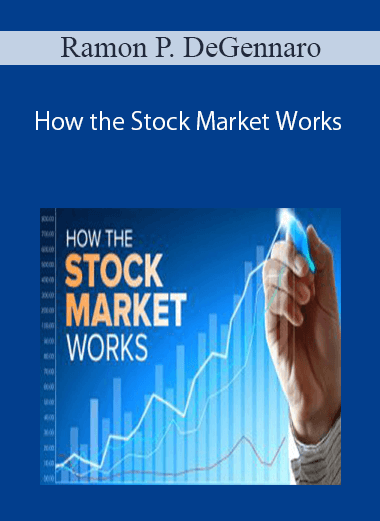 Ramon P. DeGennaro – How the Stock Market Works