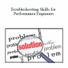 Ramya R Moorthy - Troubleshooting Skills for Performance Engineers