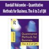 Randall Holcombe – Quantitative Methods for Business. The A to Z of QM