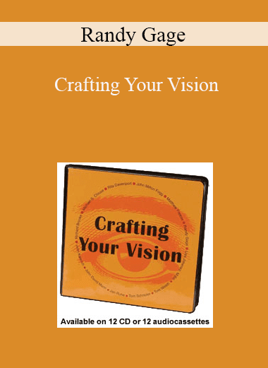 Randy Gage - Crafting Your Vision