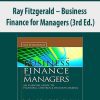 Ray Fitzgerald – Business Finance for Managers (3rd Ed.)