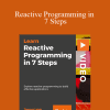 Reactive Programming in 7 Steps