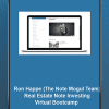 [Download Now] Ron Happe (The Note Mogul Team) - Real Estate Note Investing Virtual Bootcamp