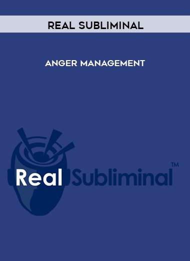 Anger Management - Real Subliminal