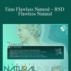 [Download Now] RealSocial Dynamics – Tims Flawless Natural – RSD Flawless Natural