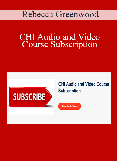 Rebecca Greenwood - CHI Audio and Video Course Subscription