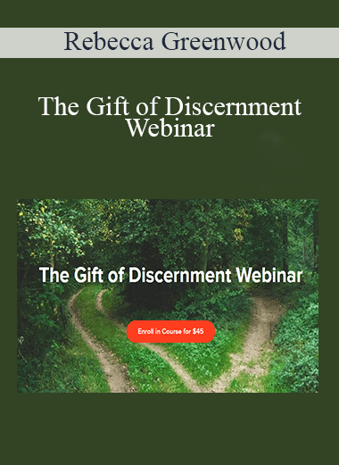 Rebecca Greenwood - The Gift of Discernment Webinar