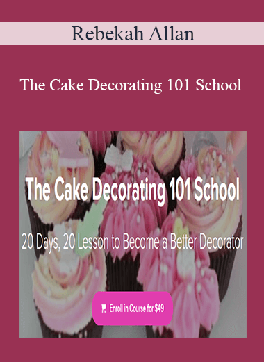 Rebekah Allan - The Cake Decorating 101 School